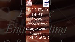 Top Private Engineering Colleges under Anna University  TNEA 2023  SSN  PSG [upl. by Meehan]