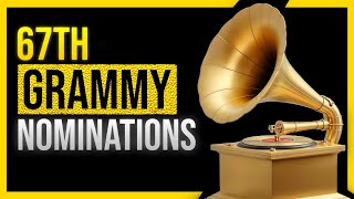 2025 GRAMMY Nominees Full List of 67th GRAMMY Nominations [upl. by Shellans]