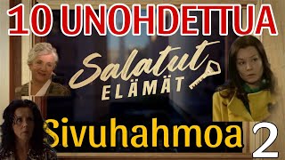 10 UNOHDETTUA Salatut Elämät sivuhahmoa 2 [upl. by Adilem]