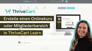 ThriveCart Learn Tutorial Deutsch 2024  Erstelle digitale Produkte und Mitgliederbereiche [upl. by Bensen126]