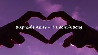 Stephanie Mabey  The Zombie Song SLOWED [upl. by Vorster951]