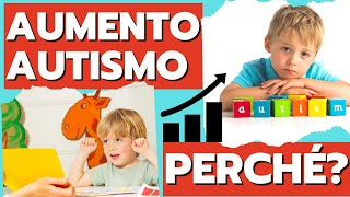 Perché i casi di autismo sono in aumento [upl. by Uttasta925]