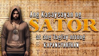 SATOR  Ang KASAYSAYAN at ang Taglay Nitong KAPANGYARIHAN [upl. by Akemit]