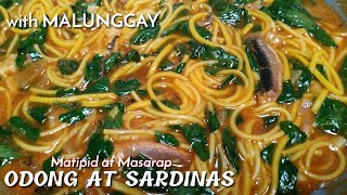 ODONG AT SARDINAS WITH MALUNGGAY  Murang Ulam Recipe  Lutong Pinoy  Panlasang Pinoy [upl. by Riaj652]