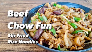 Beef Chow Fun  Stir Fried Rice Noodles Chinese Style [upl. by Locklin]