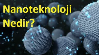 Nanoteknoloji Nedir [upl. by Alidia]