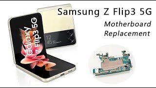 Samsung GALAXY Z FLIP 3 5G SMF711B Motherboard Replacement Tutorial  Wymiana płyty głównej [upl. by Nurav]