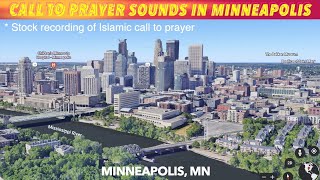 Islamic Call To Prayer Sounds In Minneapolis [upl. by Eiramlatsyrc]