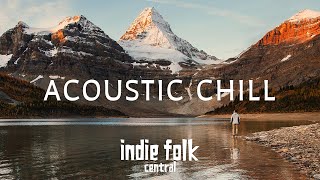 Acoustic Chill • Soft Indie Folk Playlist Vol 3 50 tracks Calm amp Soothing [upl. by Erek]