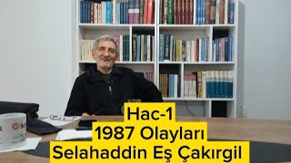 Hac1 1987 Olayları [upl. by Iemaj355]