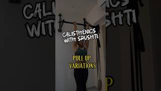 Pull Up variations types😍🔥 Intermediate to advance calisthenics bodyweight pull ups street workout [upl. by Dorothi182]