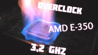 overclock AMD E350 16 a 32 GHZ [upl. by Ressay]