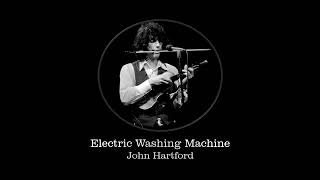 Electric Washing Machine  John Hartford [upl. by Tully]