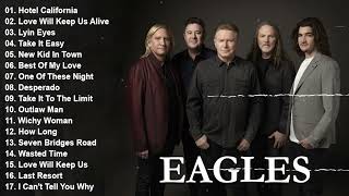 The Eagles Greatest Hits Full Album  Best Songs Of The Eagles [upl. by Alimaj]