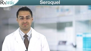 Seroquel The BrandName Form of Quetiapine  Overview [upl. by Jerrine]