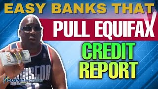 Equifax Credit Report Reviews  Best 7 Banks That Pull Equifax Credit Reports And Score Only [upl. by Augusto]