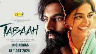 FULLNew Punjabi Movie 2024  TABAAH Punjabi Movie Parmish Verma  Wamiqa Gabbi Punjabi Movies [upl. by Nuy573]