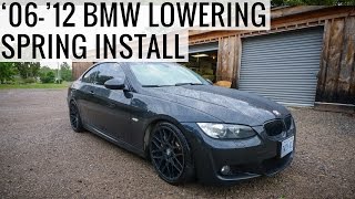 How To Lowering Spring Install on 20062012 BMW E90 E92 335i 328i [upl. by Land]