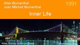 Inner Life Dr Allan Blumenthal and Joan Mitchell Blumenthal [upl. by Ennaesor203]