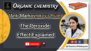 AntiMarkovnikovs Rule  The Peroxide Effect Explained  CBSE  NCERT  ICSE  Board  Class 12th [upl. by Micky]