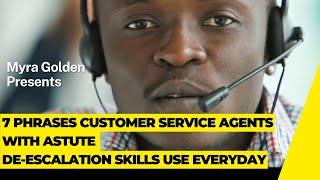 7 Phrases Customer Service Agents with Astute Deescalation Skills Use Everyday [upl. by Bubalo]