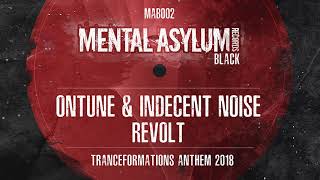 onTune amp Indecent Noise  Revolt Tranceformations 2018 Anthem MA Black 002 OUT NOW [upl. by Aneehs]