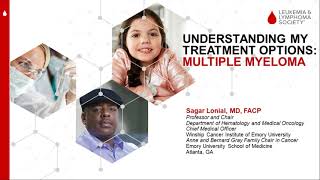 Understanding My Treatment Options Multiple Myeloma [upl. by Attennaj766]