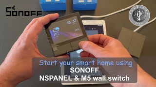 SONOFF NSPANEL amp M52C Smart wall switch  Start your smart home using SONOFF [upl. by Silberman]