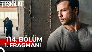 Teşkilat 114 Bölüm 1 Fragmanı  Oradan Asla Çıkmamalılar [upl. by Demaggio901]