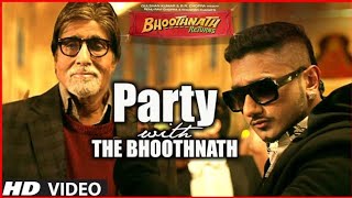 Party With The Bhoothnath Song OFficial IBhoothnath Returns  Amitabh Bachchan Yo YoHoney Singh [upl. by Eceertal]