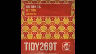 The Tidy DJs  Its Time Original Mix Tidy [upl. by Atiloj927]