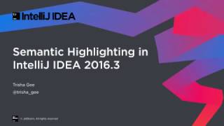 Semantic Highlighting in IntelliJ IDEA 20163 [upl. by Bury]