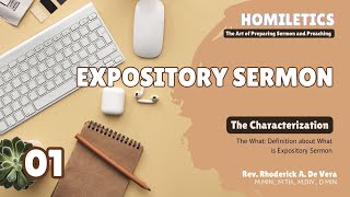 Expository Preaching 1 The Characteristics  What is Expository Preaching [upl. by Kolosick]