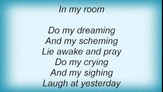 Linda Ronstadt  In My Room Lyrics [upl. by Latonia176]