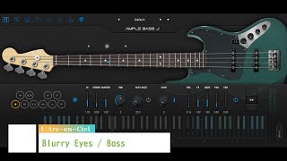 LArcenCiel ”Blurry Eyes” Bass Programming [upl. by Prior]