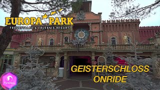 Geisterschloss  Onride  Europa Park  ParkBlog 4K [upl. by Leiuqese354]