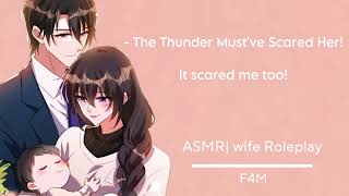 Scary Thunderstorms Family Roleplay Domestic Bliss Wholesome F4M￼￼￼ ASMR Roleplay [upl. by Rutherfurd]