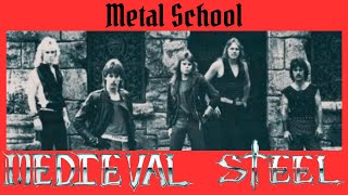 Metal School  Medieval Steel [upl. by Wessling]