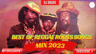 BEST OF ROOTS REGGAE MIX FEAT UB40CULTUREBUSHMANSPANNER BANNERJAHMALIFREDDIE MC BY DJ ORARE [upl. by Ardnic]