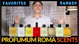 Favorite Profumum Roma Fragrances Ranked  My 8 Favorite Profumum Roma Fragrances [upl. by Armitage]