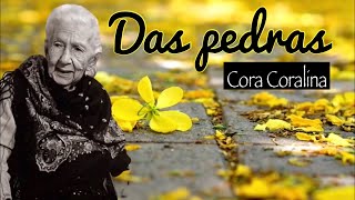 Das pedras  Poema de Cora Coralina  Poesia declamada  Declamação [upl. by Anayi205]