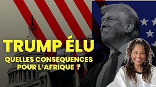 Qu’estce que l’élection de Donald Trump signifie pour l’Afrique [upl. by Rather363]