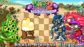 Beach Blanket Bingo  Pennys Challenge  Pvz2 Reflourished [upl. by Rysler]