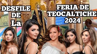 DESFILE DE LA FERIA DE TEOCALTICHE 2024 [upl. by Jarrid]