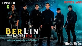 Unraveling the Epic Plot of Berlin 2023 Money Heist Berlin Episode 6Summarised हिंदीUrdu [upl. by Ario]