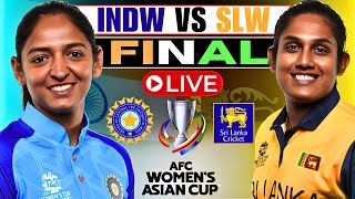 India Women vs Sri Lanka Women FINAL live  IND W vs SL W live match today  Womens Asia Cup 2024 [upl. by Spike157]