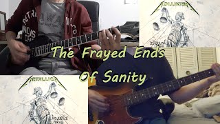 Metallica  The Frayed Ends Of Sanity Bass amp Guitar Cover [upl. by Ydnahs916]