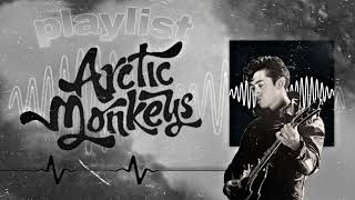 PLAYLIST  ARCTIC MONKEYS [upl. by Hallimaj]