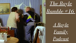 The Royle Ramble 16  S3 EP3 Decorating  Royle Family Podcast [upl. by Vivie]