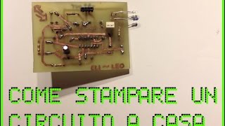 STAMPIAMO UN CIRCUITO IN CASA  PCB Pletismografo e Arduino [upl. by Yeslaehc]